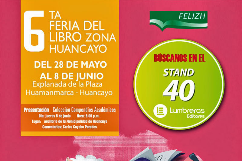 HUANCAYO. Afiche de la 6ª Feria del Libro de Huancayo. 