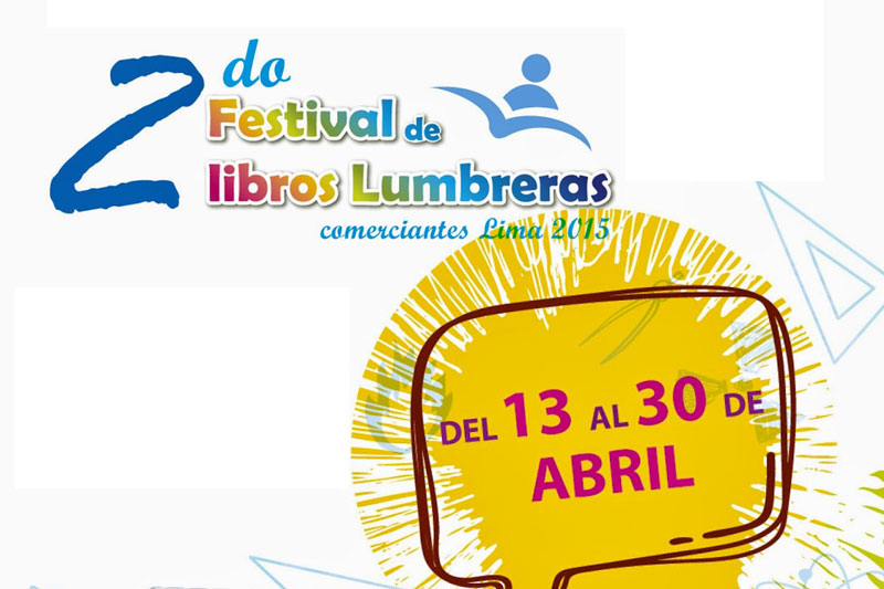 AFICHE. Regresa el Festival de Libros Lumbreras en Campo Ferial Amazonas.