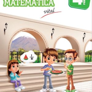 Matemática Vital 4: Libro escolar. Primaria