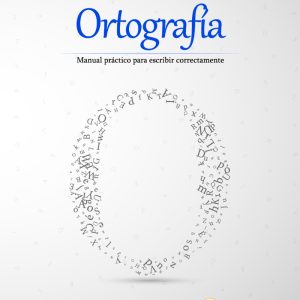ortografia-manual-practico-para-escribir-correctamente