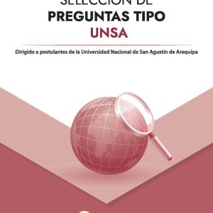 Selección de preguntas tipo UNSA dirigido a postulantes de la Universidad Nacional de San Agustín de Arequipa