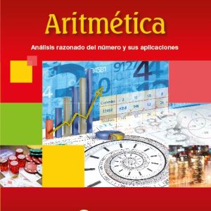 Aritmética. Análisis razonado del número y sus aplicaciones