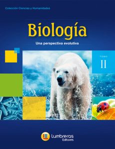 Biología. Una perspectiva evolutiva. Tomo II