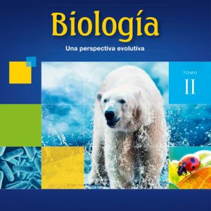 Biología. Una perspectiva evolutiva. Tomo II