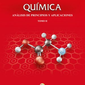 Química. Análisis de principios y aplicaciones. Tomo II