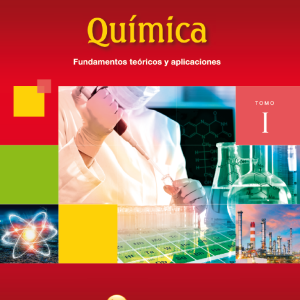 Química - Tomo I: Fundamentos teóricos y aplicaciones